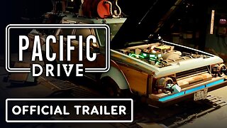 Pacific Drive - Official Launch Trailer