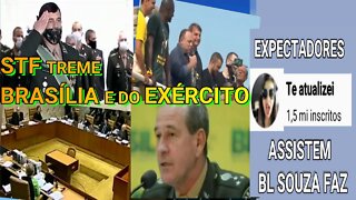 STF TREME, BRASÍLIA É DO EXÉRCITO E BOLSONARO CADA VEZ + FORTE.