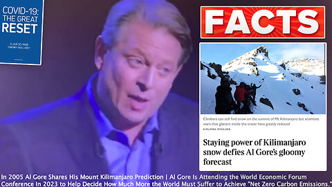 Climate Change SCAM | In 2005 Al Gore Shares His Mount Kilimanjaro Prediction | Al Gore Is Attending the World Economic Forum Conference In 2023 to Help Decide How Much More the World Must Suffer to Achieve "Net Zero Carbon Emissions."