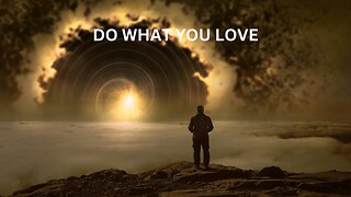 MOTIVATIONAL | Do What You Love | COLLECTION