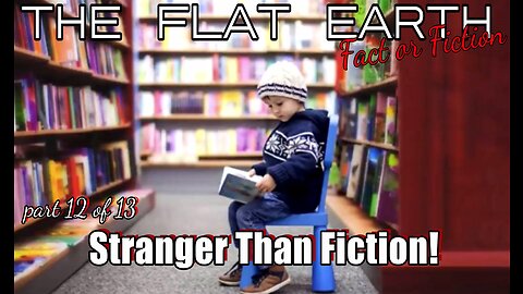 Part 12 History of US "Stranger Than Fiction"
