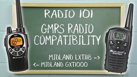 GMRS Two Way Radio Compatibility | Radio 101