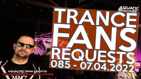 Aquatic Simon LIVE - Trance Fans Requests - 085 - 07/04/2022