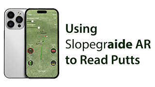 Using Slopegraide AR to Read Putts