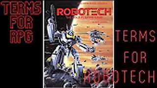 Terms for Robotech and RPG