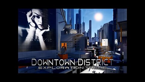 Mirror's Edge Catalyst - Downtown District [Exploration Theme - Day, Act 3] (1 Hour of Music)