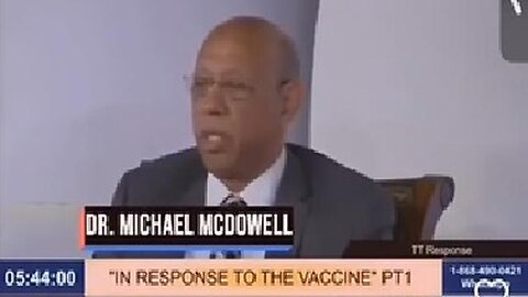 Dr. Michael McDowel - "In Response To The Vaccine"