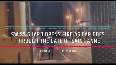 Swiss Guard Opens Fire As Car Goes Through The Gate Of Saint Anne