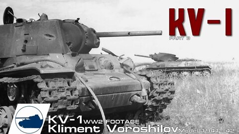 WW2 KV 1 Model 1941 Late M1942 footage КВ 1 серийный Танк, танк клим ворошилов 1, Part 3