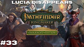 What Happened to You? || Pathfinder: Kingmaker Vanhi's Journey Episode 33