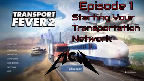 Transport Fever 2 Episode 1: Starting Your Transport Network