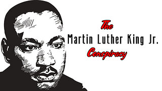 The Martin Luther King Jr. Conspiracy