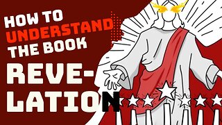 #162 The book of Revelation UNVEILED in just 7 minutes
