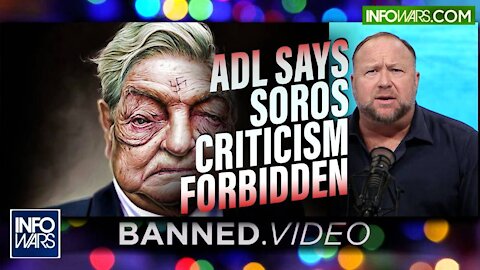 ADL Says Criticism of George Soros taking Over Legal System Must Be Banned