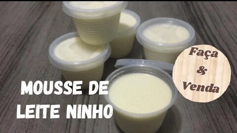 Mousse de Leite Ninho - Uma delicia para fazer, vender e Lucrar Muito