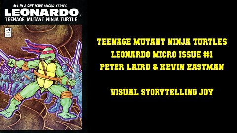 Teenage Mutant Ninja Turtles: Leonardo Micro-issue #1 - AWESOME VISUAL STORYTELLING!