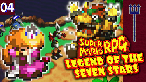 Super Mario RPG: Legend of the Seven Stars Part 4