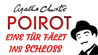 KRIMI Hörspiel - Agatha Christie - POIROT - EINE TÜR FÄLLT INS SCHLOSS (2006) - TEASER