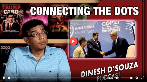 CONNECTING THE DOTS Dinesh D’Souza Podcast EP495