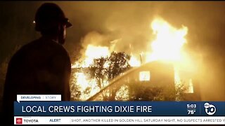 Local crews fighting Dixie Fire