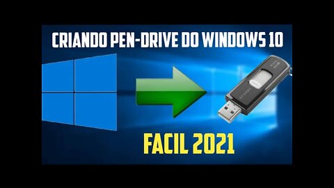 CRIAR UM PENDRIVE BOOTÁVEL COM WINDOWS 10 (ATUALIZADO 2021) - CREATE A BOOTABLE USB (UPDATED 2021)