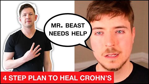 MR. BEAST Can Heal Crohn's In Just 4 STEPS