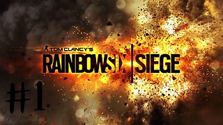 LET DO THIS! | Rainbow Six Siege #1