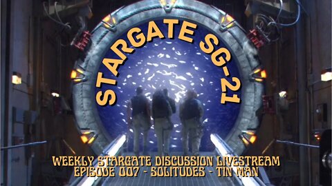 Stargate SG-21 weekly Stargate livestream discussion Episode 7 SG-1 #stargate