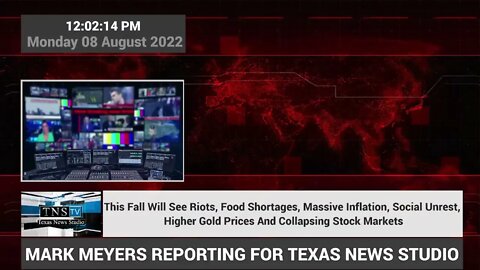 This Fall Will See Riots, Food Shortages, Inflation, Social Unrest, And Collapsing Stock Markets