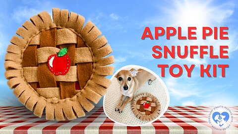 New Pattern Kit! Apple Pie Snuffle Toy 🥧