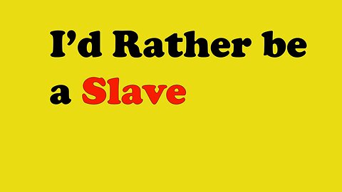 I'd Rather Be A Slave | Truth & Knowledge Episode 16