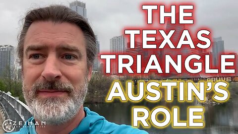 Peter Zeihan || Austin's Role in the Texas Triangle