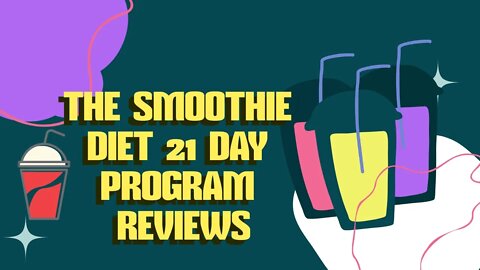 the smoothie diet 21 day program reviews