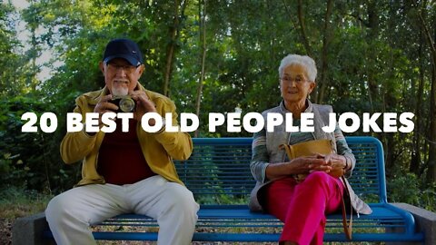 20 Best Jokes About OLD People The They Will Not FORGET!