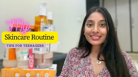 Affordable Skincare routine for teenagers