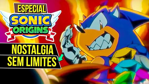 Especial SONIC Origins - Novo Sonic com NOSTALGIA sem LIMITES