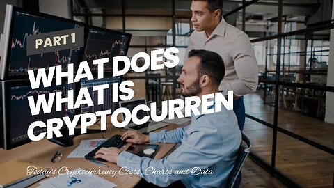 What Does What Is Cryptocurrency - How It Works, History & Bitcoin Do?
