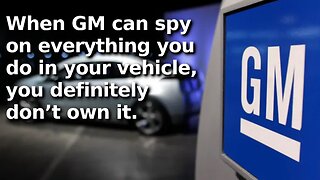 GM Caught Spying on Vehicle Owners and Selling Personal Data Without Consent