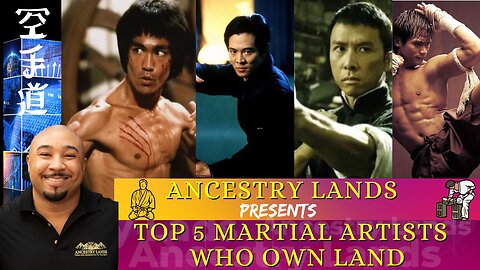Land and Legends: Top 5 Martial Artists Who Own Astonishing Vacant Estates - Ancestry Lands