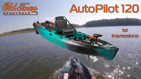 Old Town Sportsman Autopilot 120: 1st Impressions On The Water