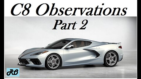 C8 Corvette Stingray Observations - Part 2 | Learning about the C8 Corvette