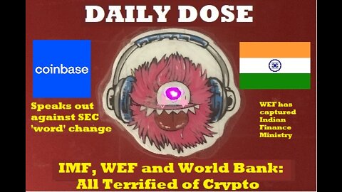 IMF, WEF and World Bank: All Terrified of Crypto