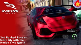 2nd Ranked Race on Sicily City with the Honda Civic Type R | Racing Master