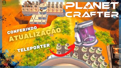 Nova Atualização TELEPORTER E BIOMA - The Planet Crafter
