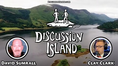 Discussion Island Episode 71 Clay Clark 04/19/2022