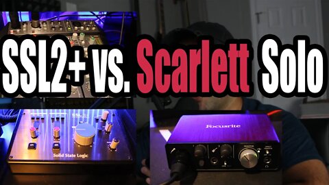 SSL2+ vs. Scarlett Solo (Same Audio Source Comparison)