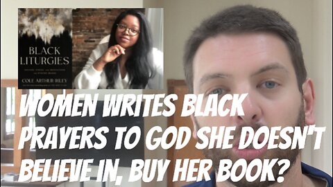 Woman Writes Black Prayers To God She Doesn't Believe In, Buy Her Book?