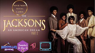 THE JACKSONS AN AMERICAN DREAM PART 2 MOVIE NIGHT W/ DA LADIES