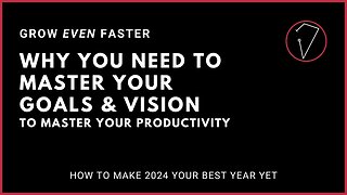 Goals & Vision I Your Secret Sauce To Success in 2024 and Beyond