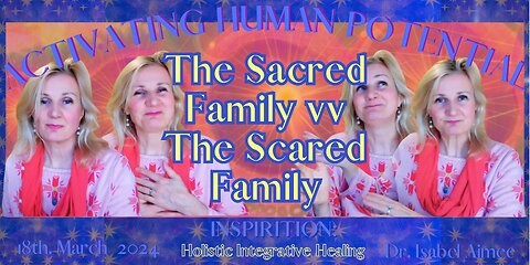 The Sacred Family vv The Scared Family